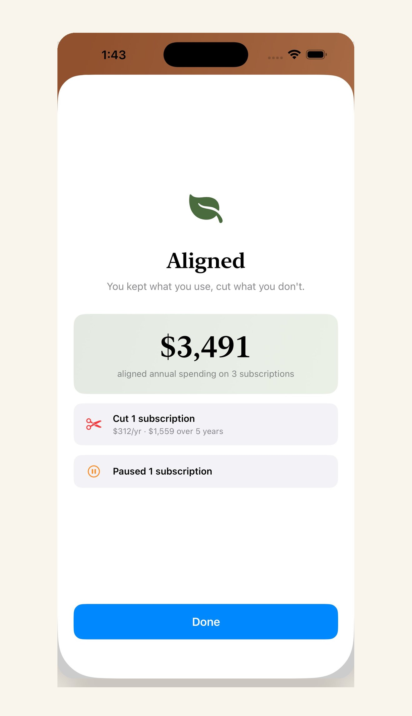 The Aligned summary screen, with a sage-green card showing $3,491 of aligned annual spending and color-coded rows for cut and paused subscriptions.